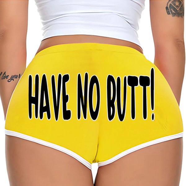 Have No Butt Short